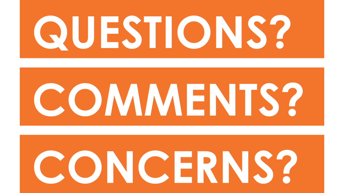 Questions Comments Concerns
